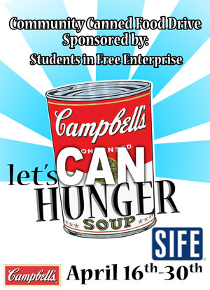 Drop-off points for SIFE's 'Let's Can Hunger' food drive all will be designated by this poster, affixed to the collection boxes at each participating location.
