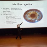 With eyes wide open, the speaker assesses the benefits and risks of iris-recognition technology ... 