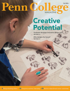 The Fall 2016 issue of the magazine produced by Pennsylvania College of Technology features a new name and an updated design.