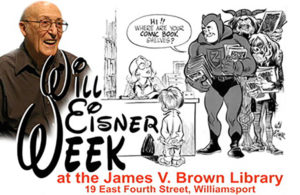 "Will Eisner Week" marked worldwide, at James V. Brown Library