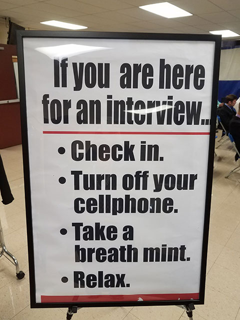 Career Services provided this lighthearted reminder for interviewees to stay calm and be themselves.