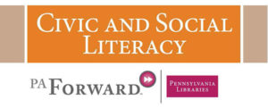 The display embodies the "civic and social literacy" skill in the PA Forward library initiative.
