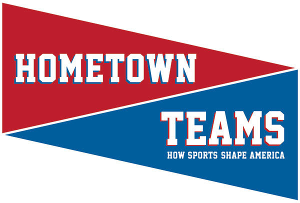 "Hometown Teams"