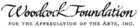 The Woodcock Foundation for the Appreciation of the Arts
