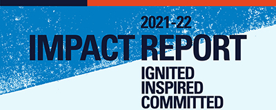 Ignited, Inspired, Committed: Penn College Impact Report 2021-22